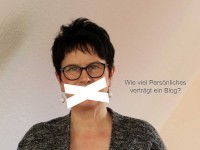 Wie viel Persönliches/Privates muss, kann, sollte ein Blog enthalten? Blogparade